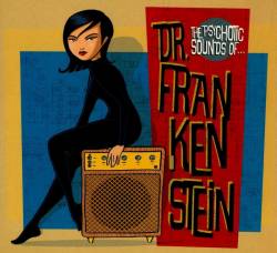 Dr Frankenstein : The Psychotic Sounds
